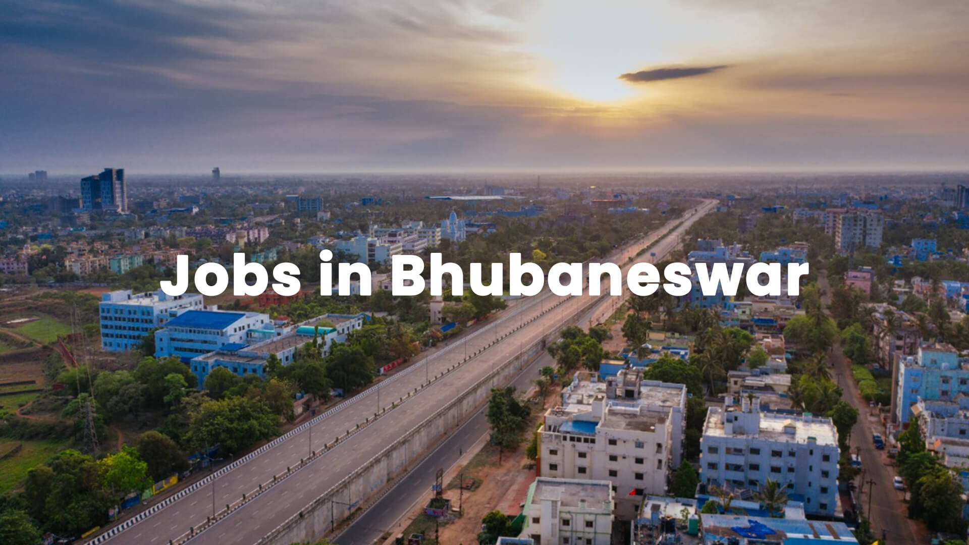 Jobs in Bhubaneswar
