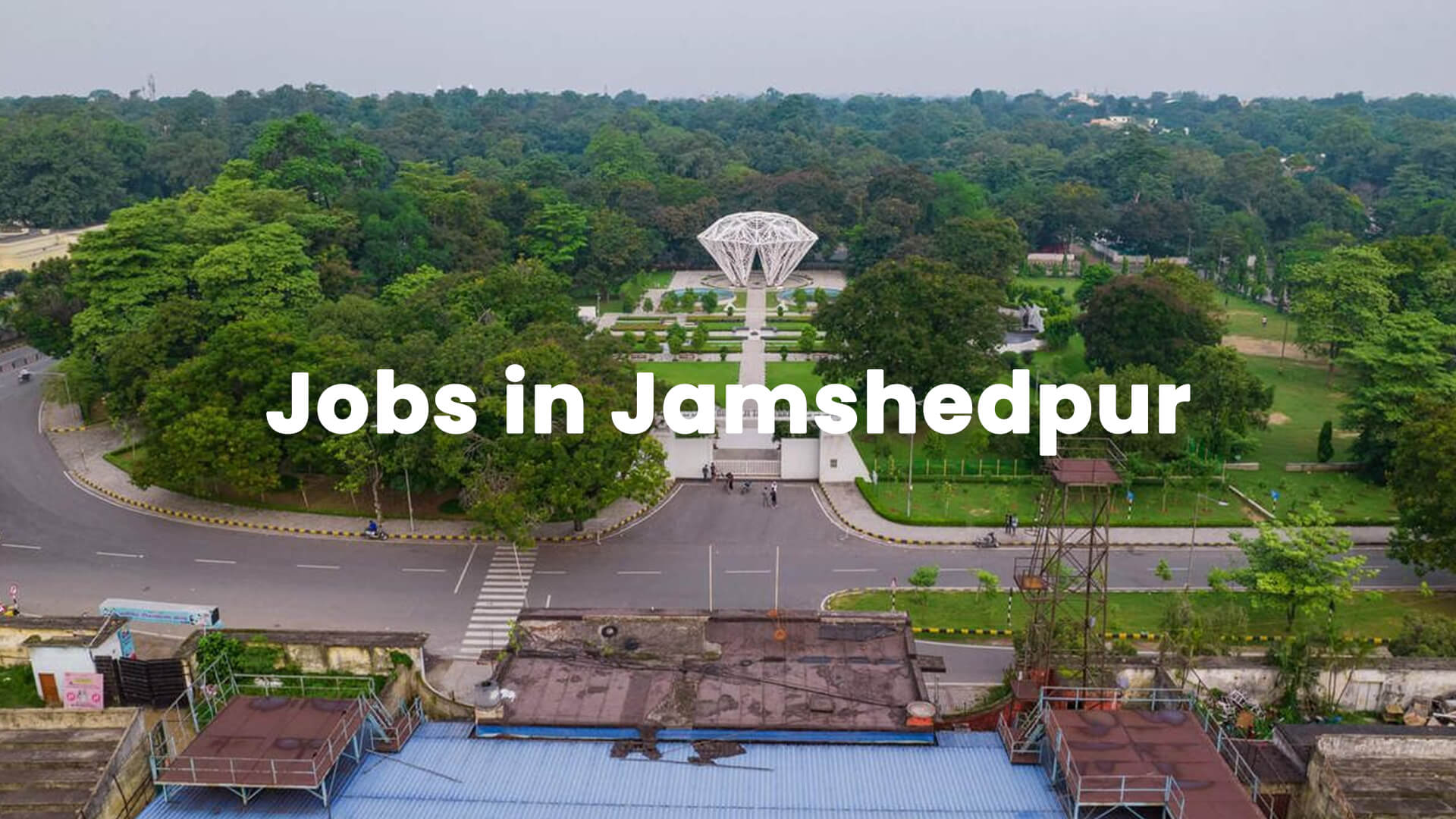 Jobs in Jamshedpur