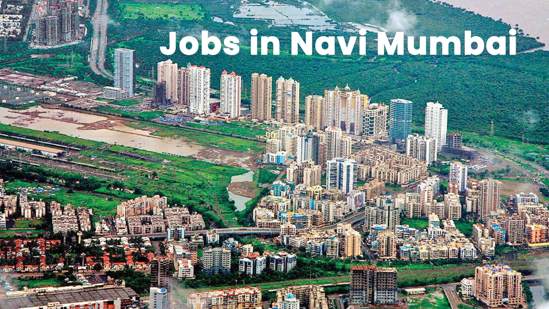 Jobs in Navi Mumbai