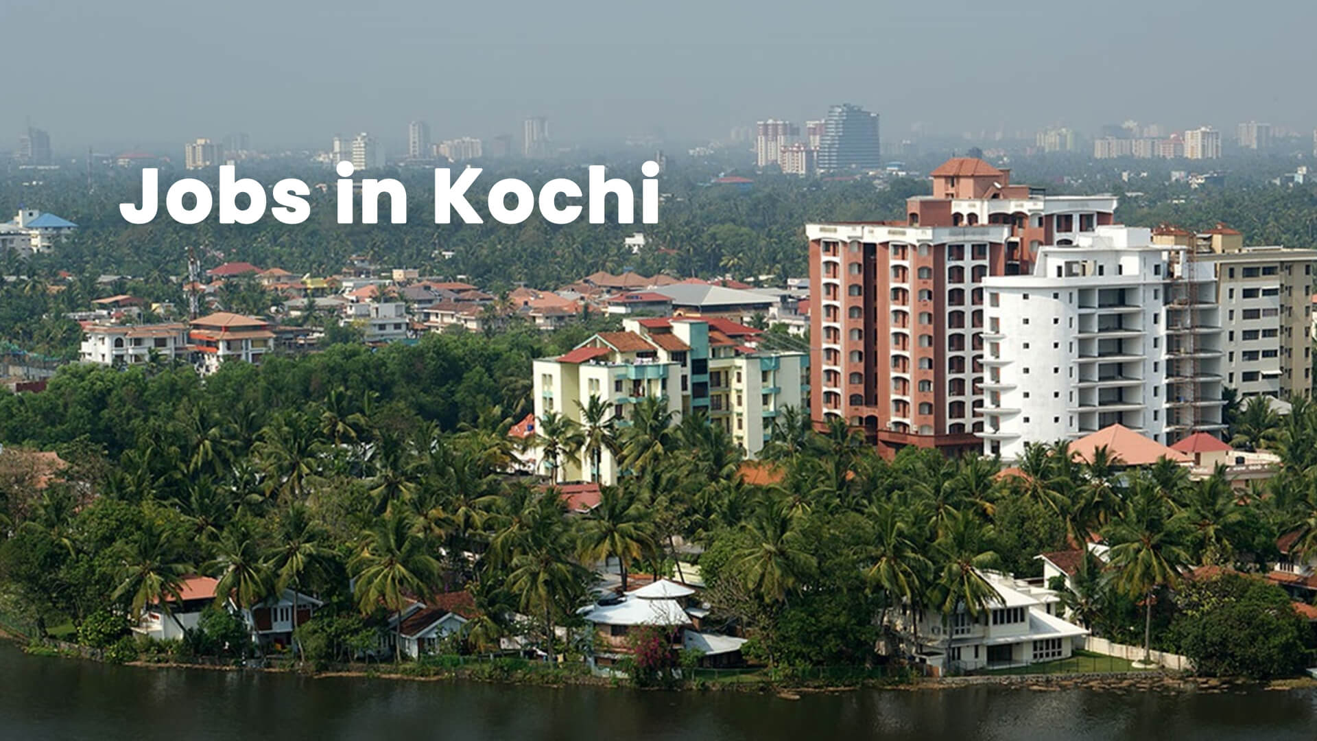 Jobs in Kochi